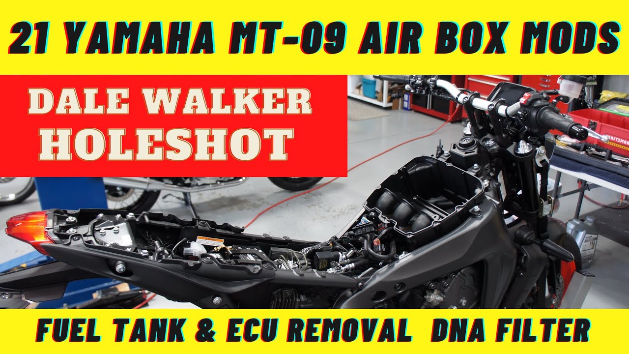 21 + Yamaha MT-09 Air Box Mods, DNA Filter, Tank & ECU Removal  *Dale Walker*
