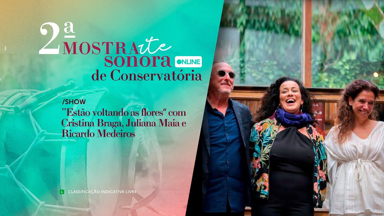 Estão voltando as flores | 2º Festival Mostra Arte Sonora de Conservatória