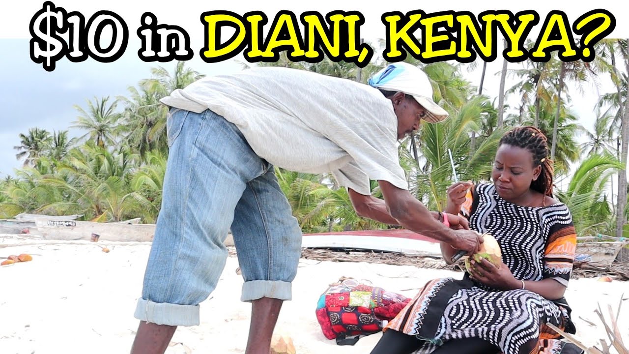 What Can $10 get you in DIANI, Kenya