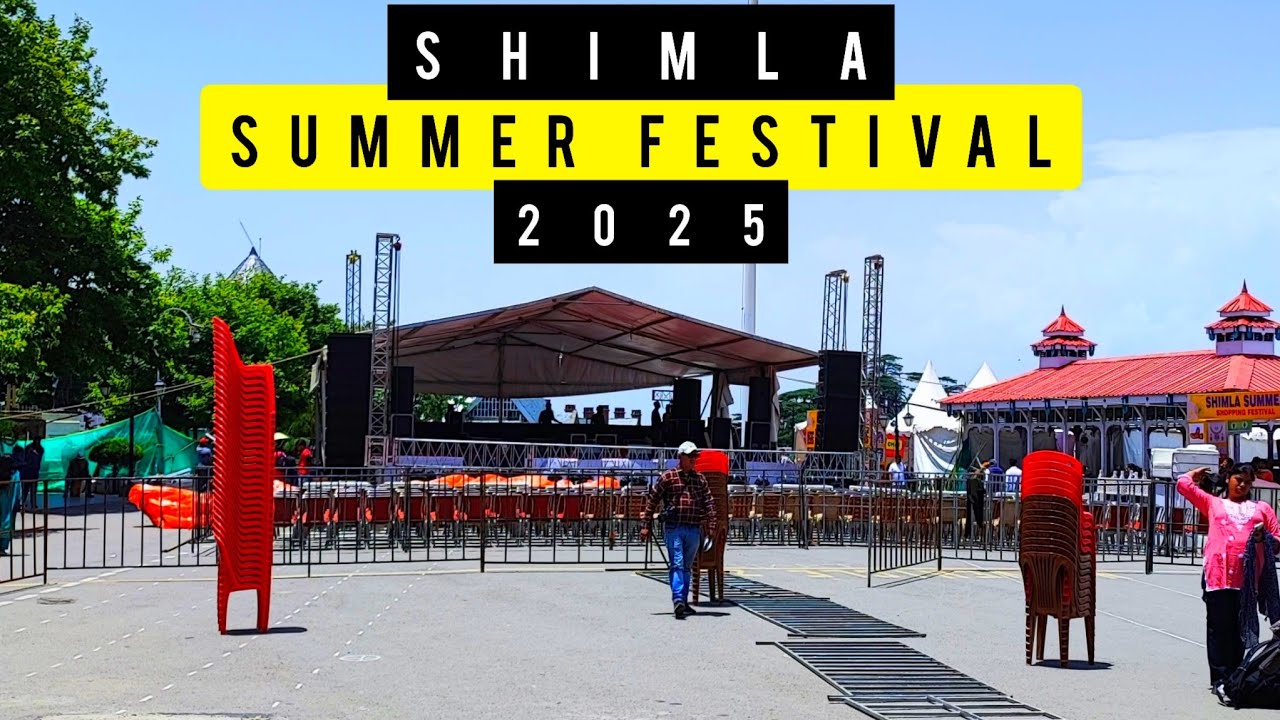 SHIMLA SUMMER FESTIVAL 2025 | JUNE 1 TO 5 | UPDATE