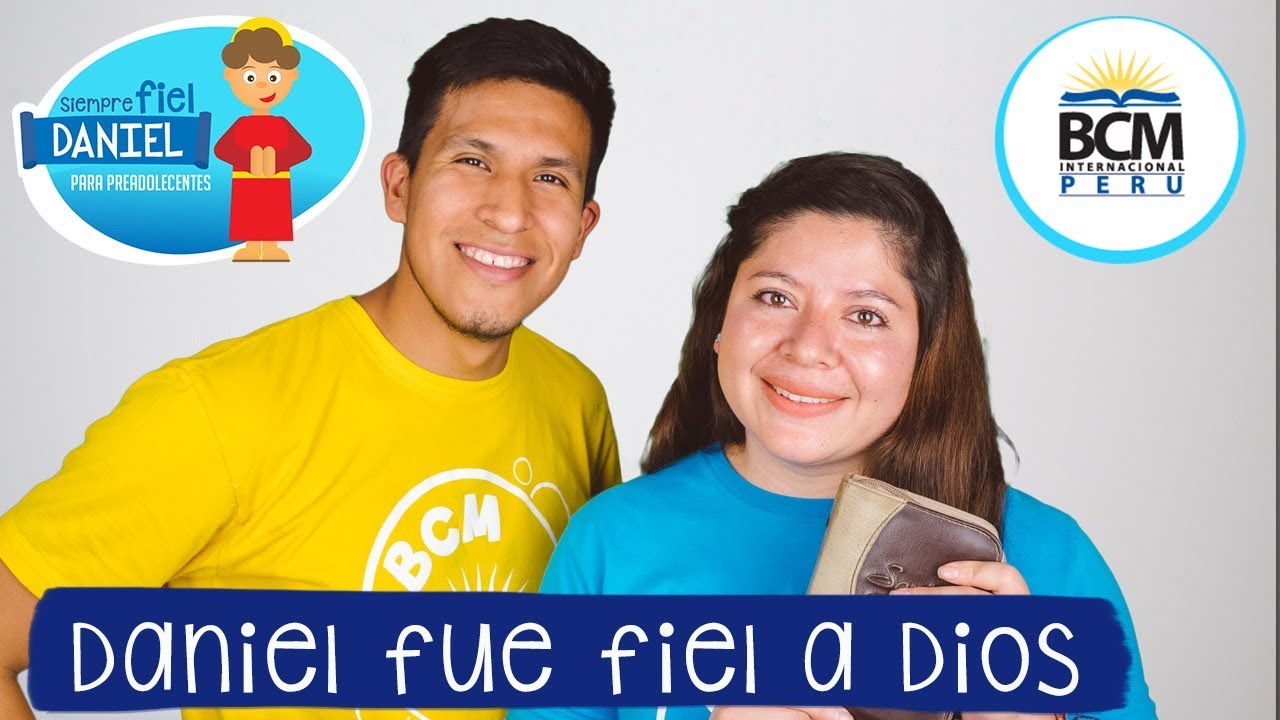 Serie Bíblica: Siempre fiel, DanielLección 1: Daniel fue fiel a Dios