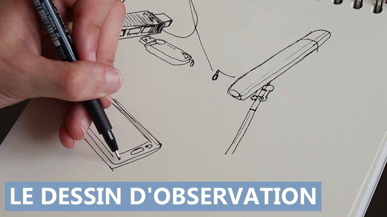 DESSIN D'OBSERVATION : comment faire ?