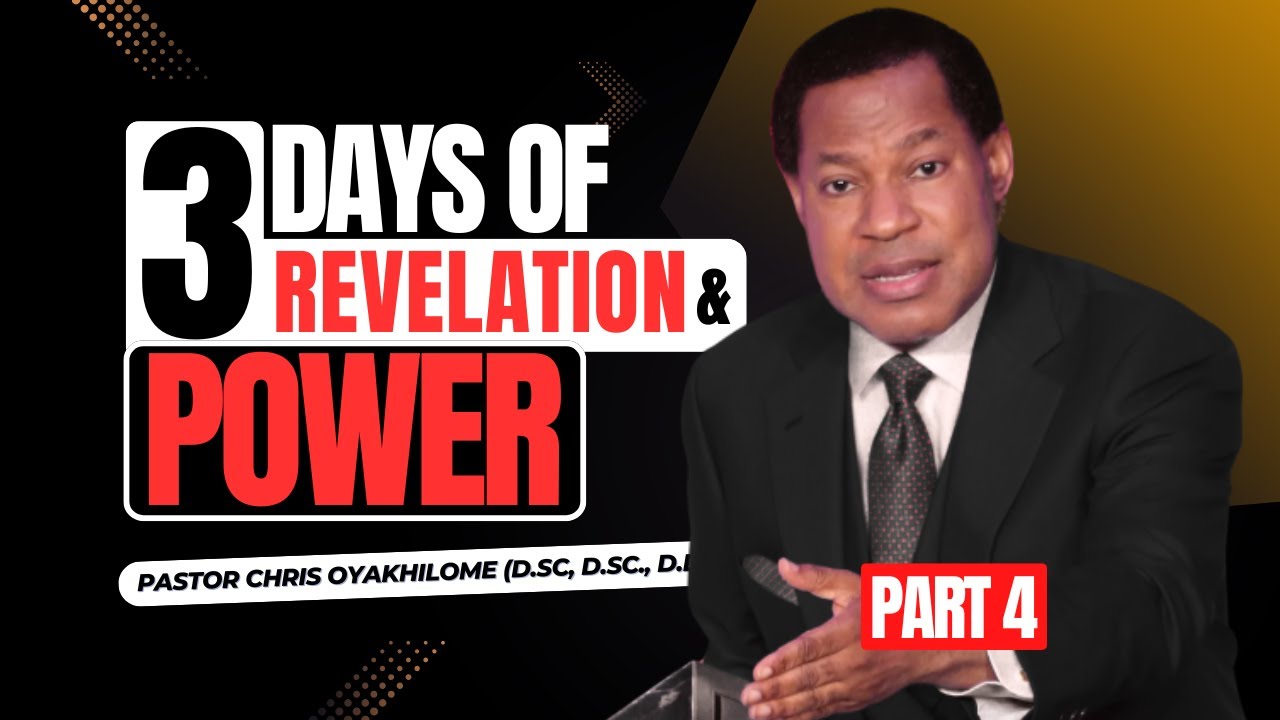 3 Days of REVELATION And POWER (Part 4) | Sustaining Power Through Revelation – Pastor Chris