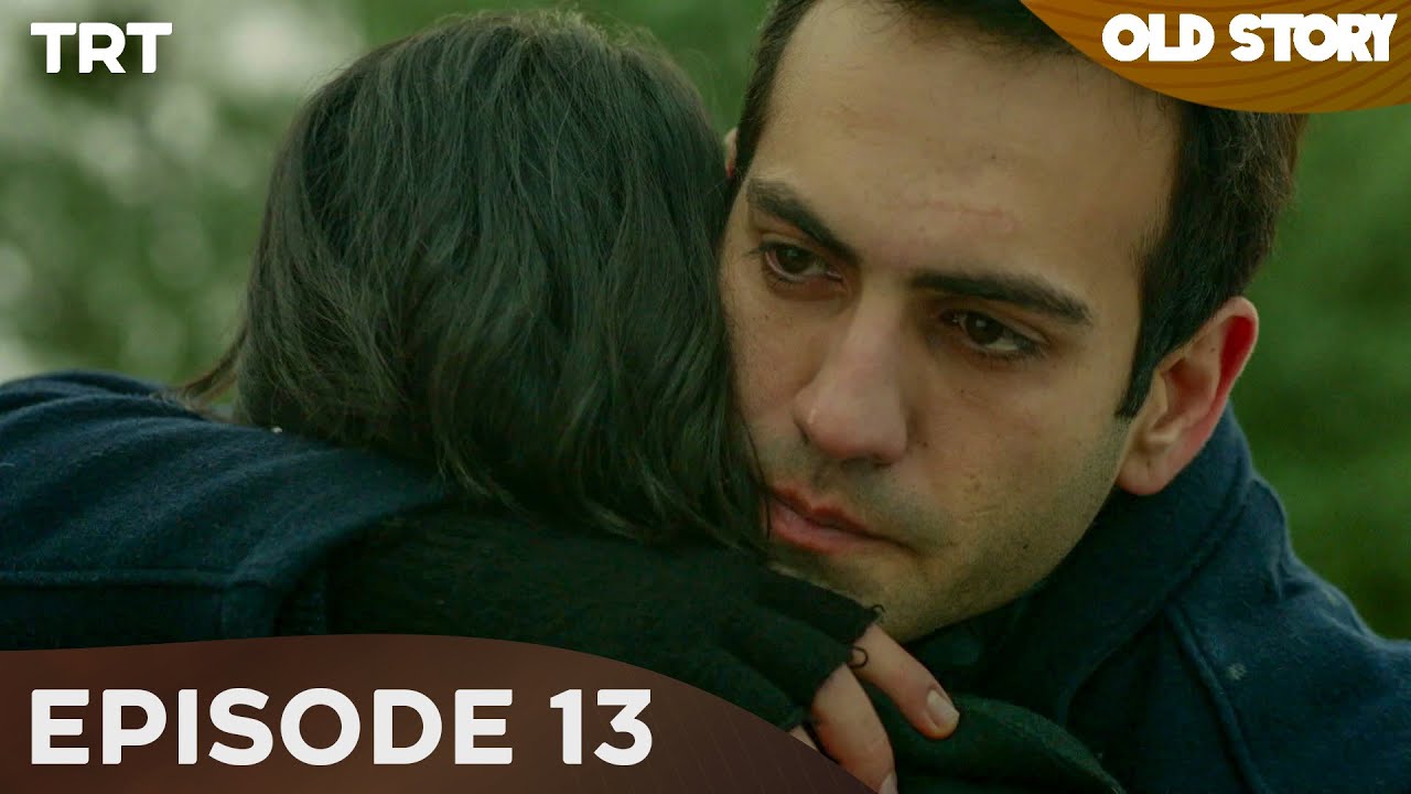 Old Story - Episode 13