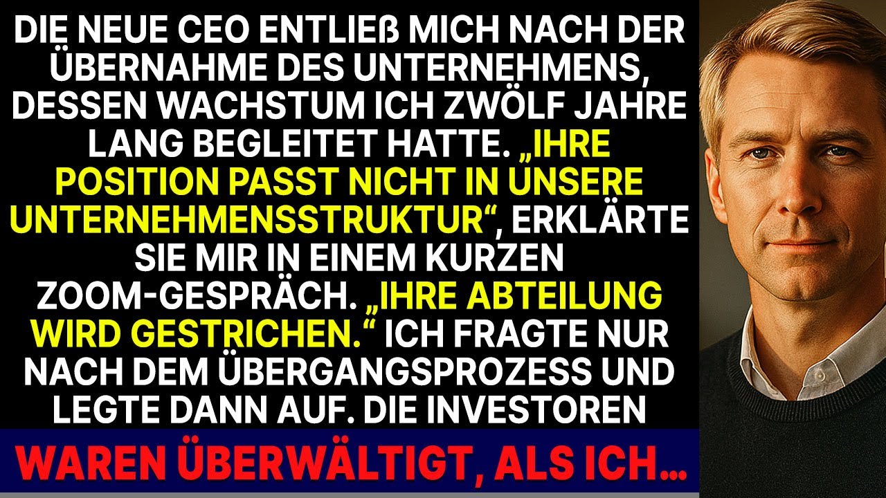 Der CEO hat mich gefeuert, nachdem er das Unternehmen übernommen hatte, das ich mit aufgebaut hatte