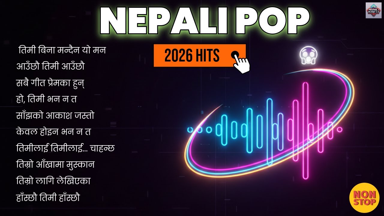 2026 NEPALI POP HITS MIX 🎧 ALL NEW SONGS COLLECTION (The Future of Nepali Music) 🔥