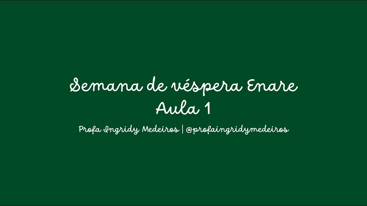 Semana de véspera Enare - Aula 1