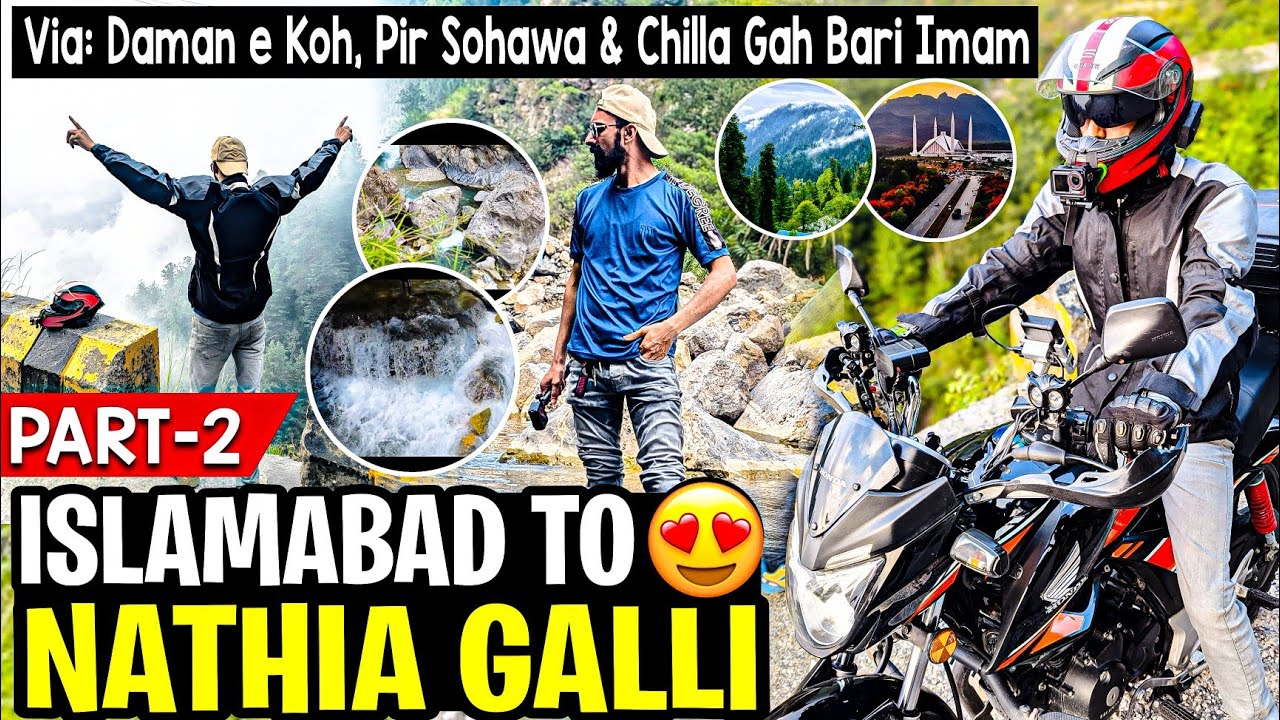 Islamabad to Nathia Galli | Via Daman e Koh, Pir Sohawa & Chilla Gah Bari Imam | Part 2