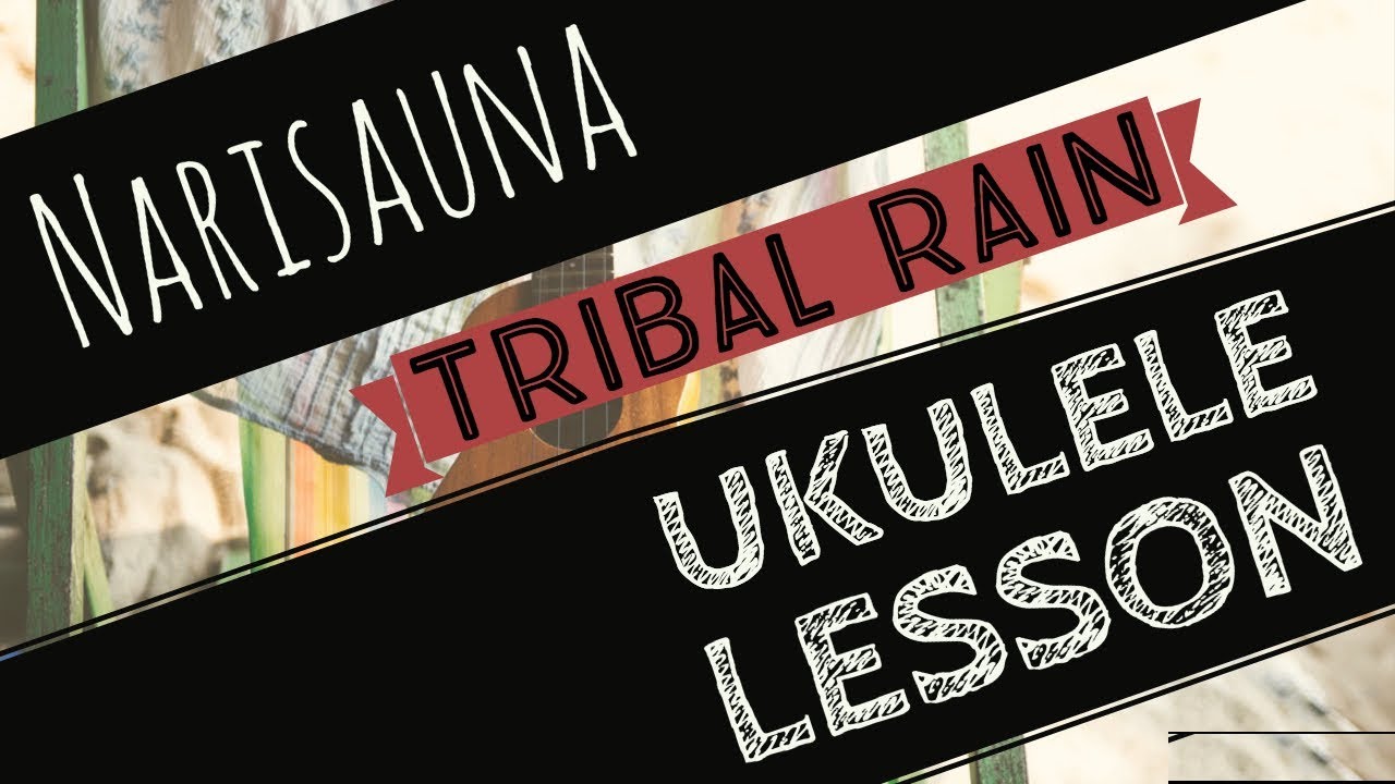 Narisauna - UKULELE LESSON - Tribal Rain - Nepali Song Ukulele Tutorial