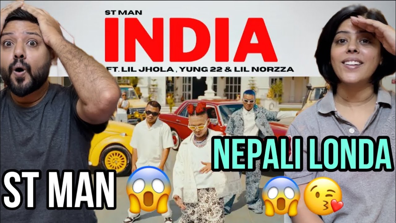 INDIAN REACTS ST MAN FT. LIL JHOLA , YUNG 22 & LIL NORZZA - INDIA SONG |