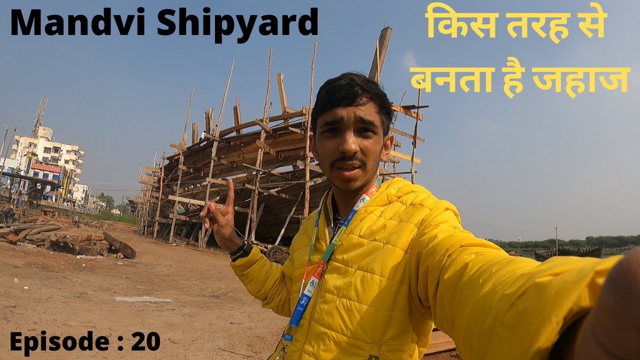 Mandvi’s 400-Year Old Ship Making Tradition | Mandvi Shipyard | The Art of Ship Making | Ep: 20