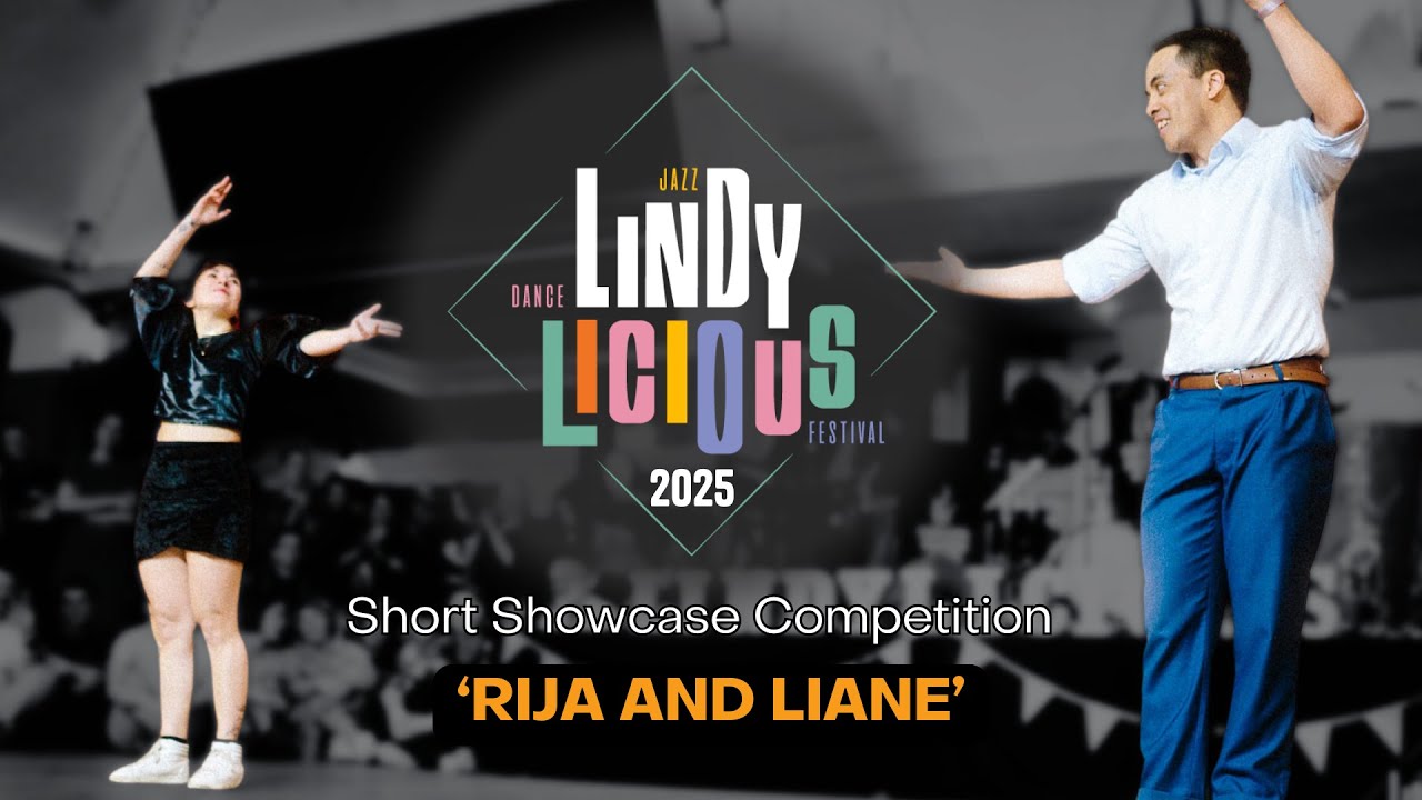 LINDYLICIOUS 2025 - Short Showcase Competition | Rija and Liane