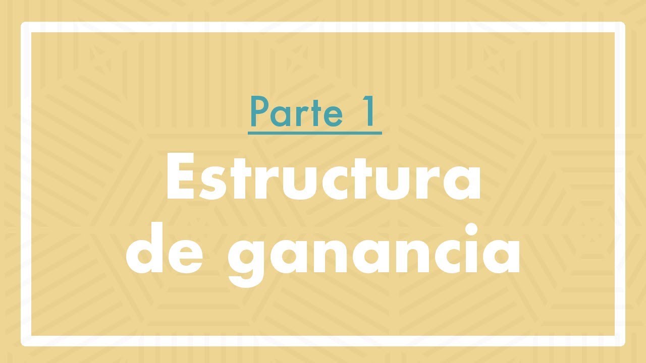 Estructura de ganancia ideal en la mezcla | 1