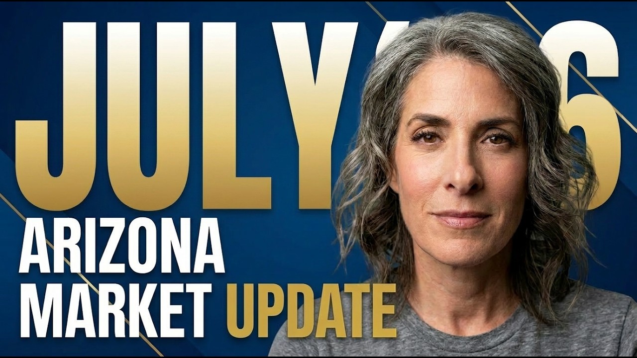July 2026 Arizona Real Estate Market Review
