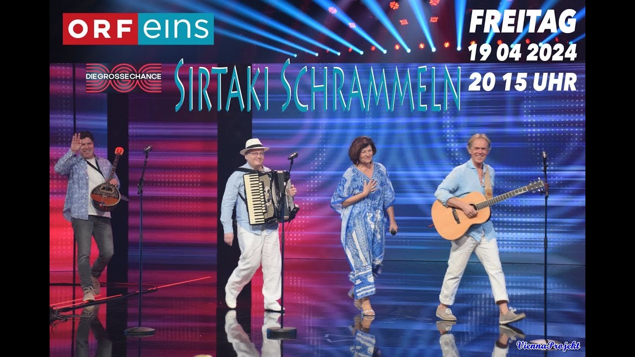 ORF Die große Chance, Auftritt der SirtakiSchrammeln vom 19.4.24