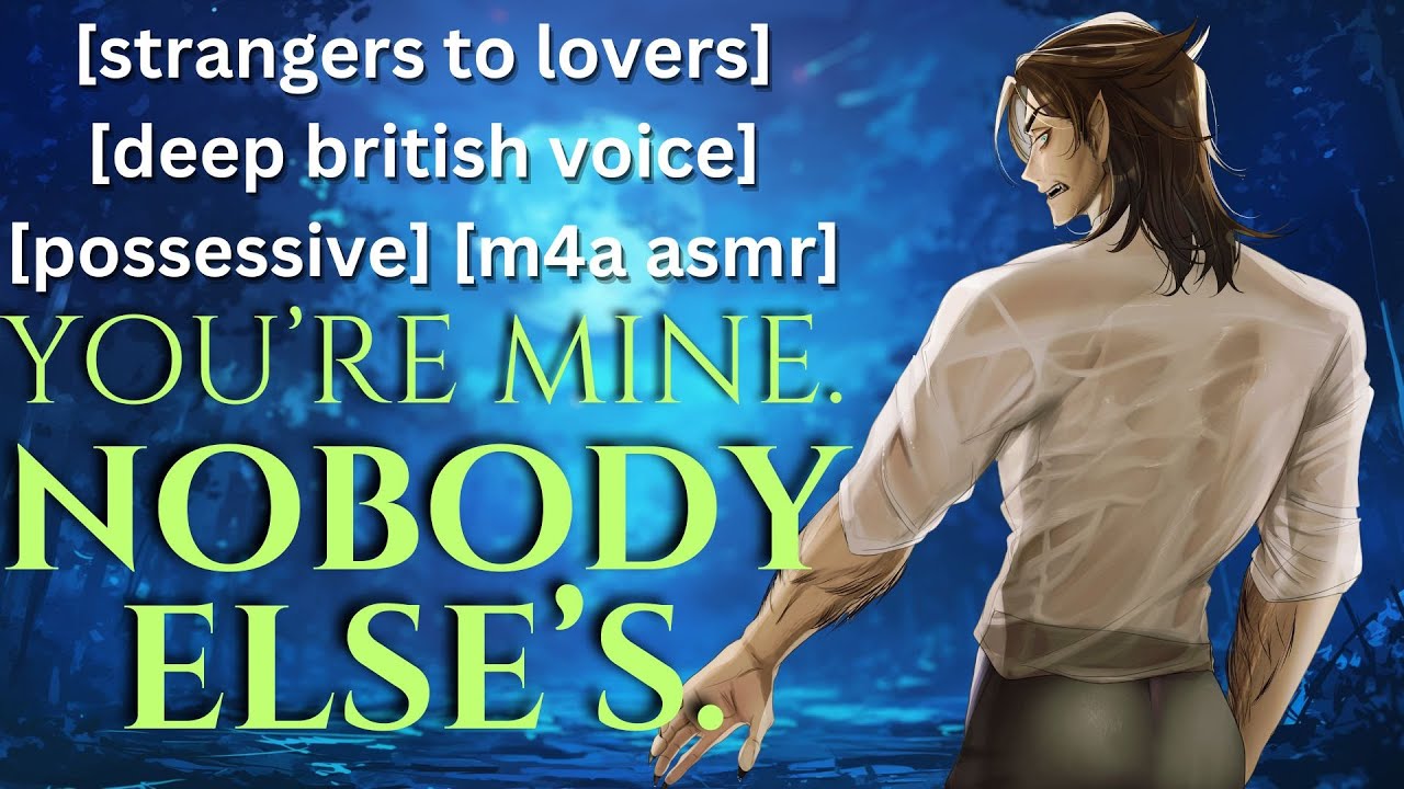 Possessive Werewolf Names You His Mate [M4A ASMR][enemies to lovers][deep voice]