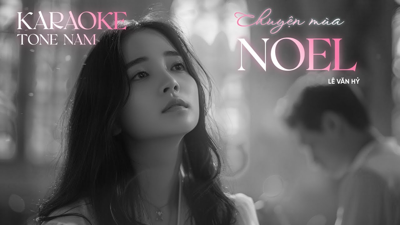 CHUYỆN MÙA NOEL I LÊ VĂN HỶ I Karaoke Tone Nam