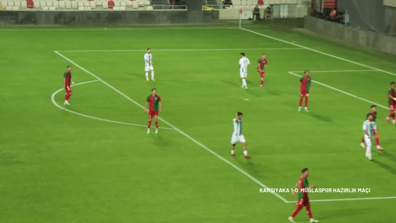 KARŞIYAKA 1-0 MUĞLASPOR HAZIRLIK MAÇ ÖZETİ ve TRİBÜN