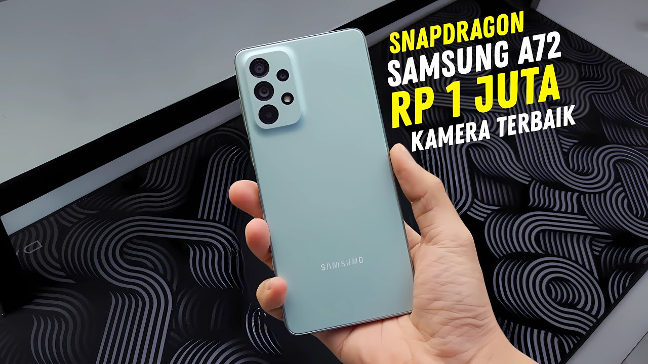 Samsung A72 Harga 1 Jutaan Tahun 2025 Hp Kamera Terbaik