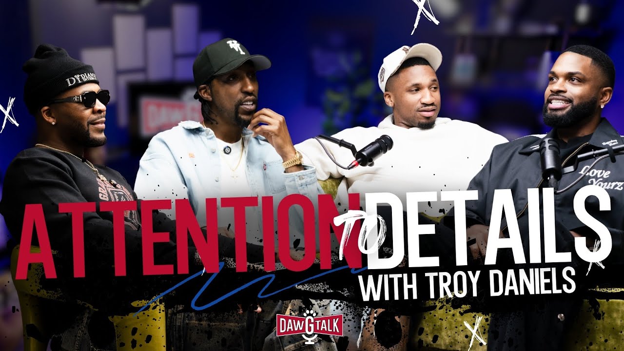 Attention To Details With Troy Daniels | 44