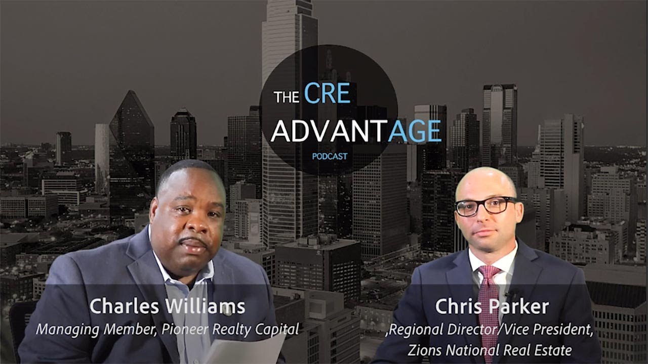 EPISODE 3 The CRE Advantage Podcast Commercial Real Estate Financial News