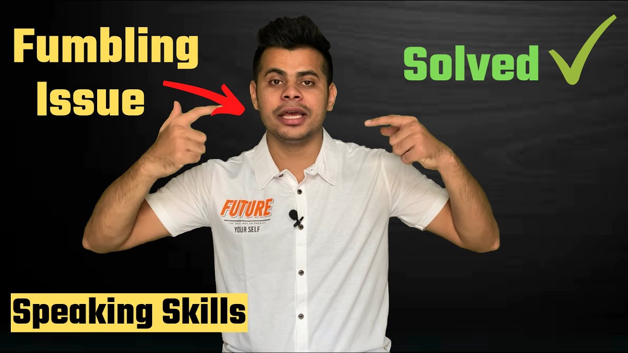 Fumbling Issue: 3 Solutions for Lasting Improvement | Speaking Skills | Ankush Pare