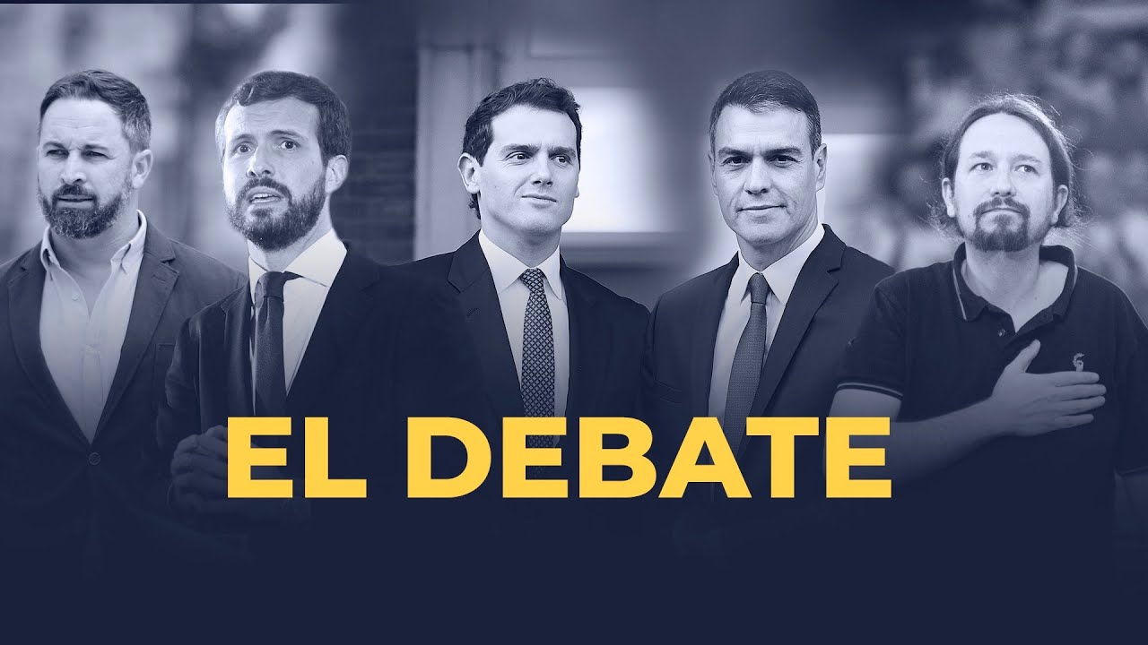 Debate electoral completo de las elecciones generales del 10 de noviembre