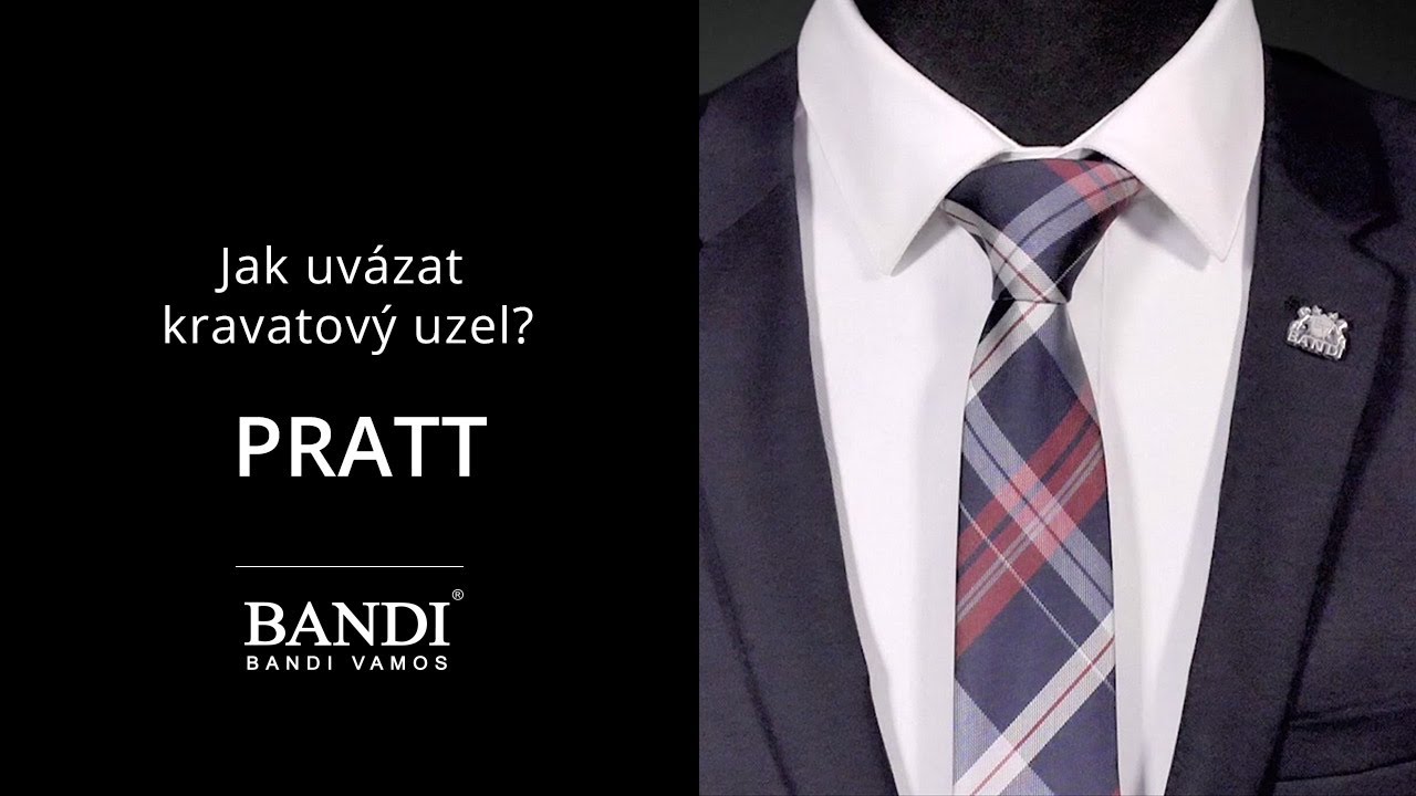 Jak snadno a rychle uvázat kravatu s uzlem Pratt | BANDI