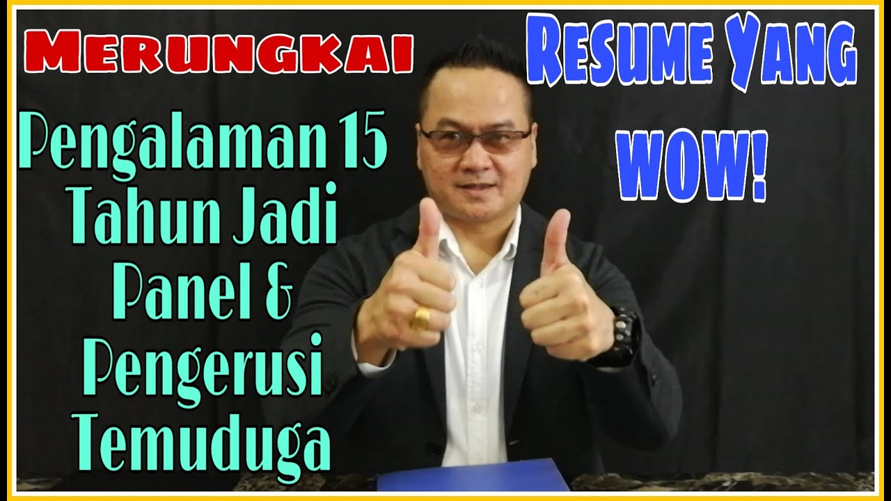 Cara Penyediaan Resume/CV Untuk Temuduga Terbaik: 10 Tips Mantap!