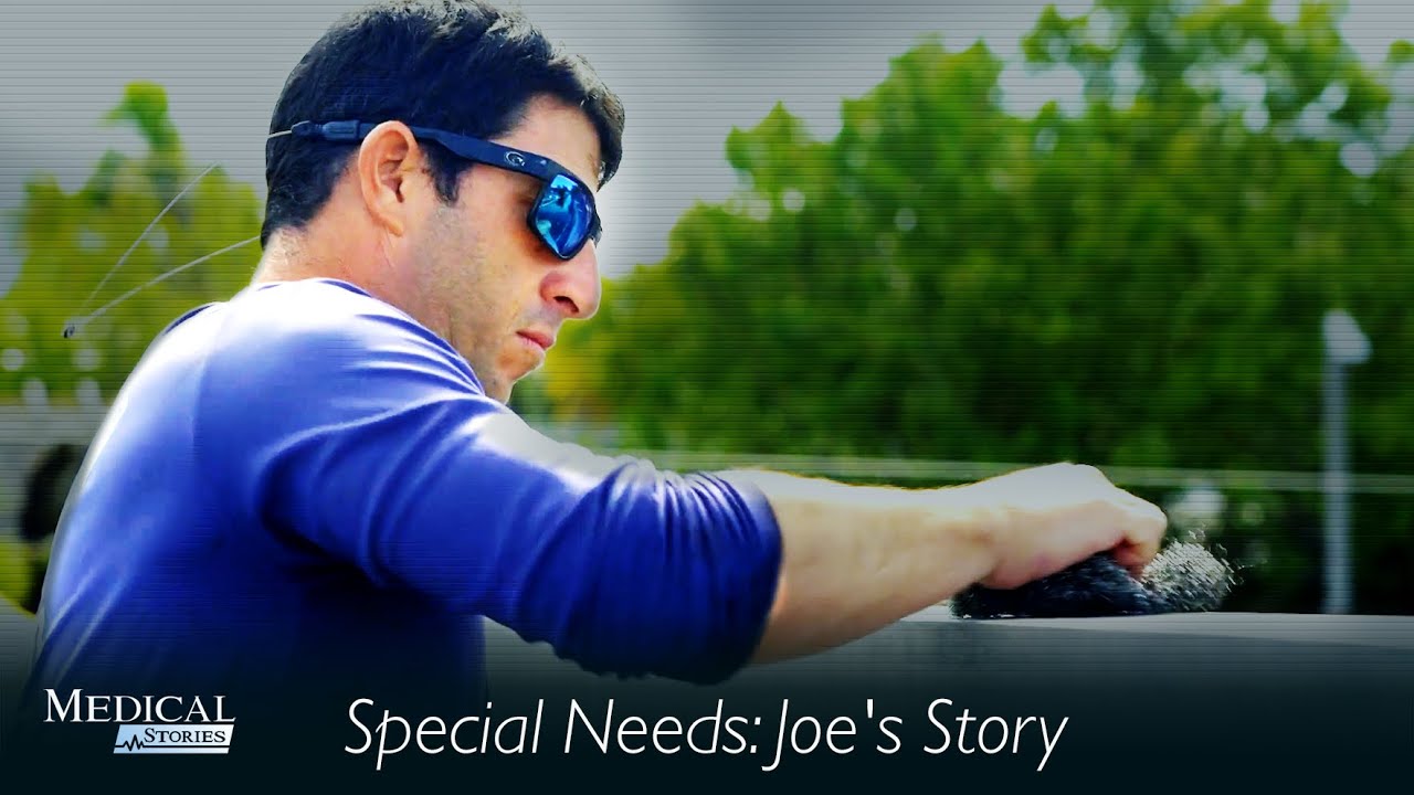 Medical Stories - Special Needs: Joe's Story
