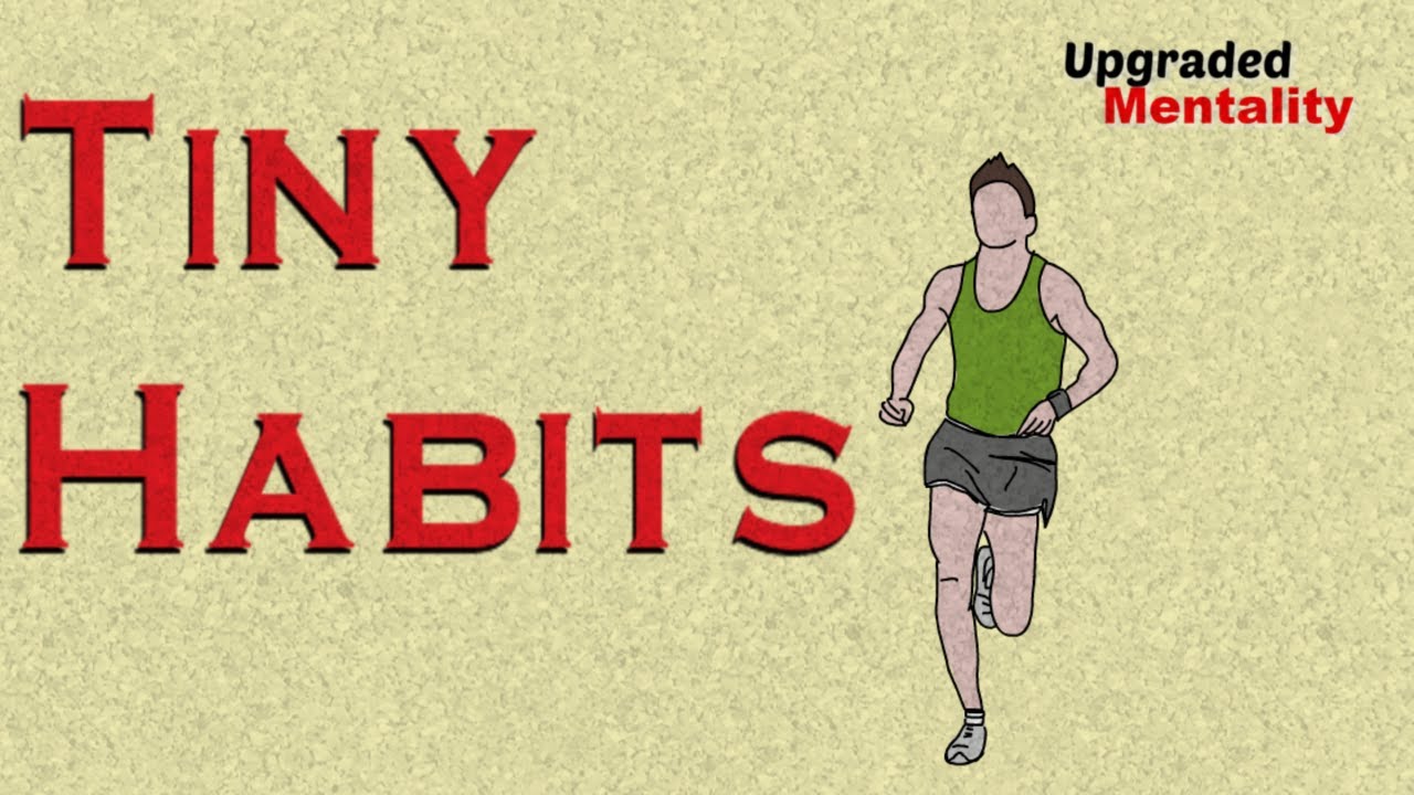TINY HABITS by B.J. Fogg – Animated Book Summary
