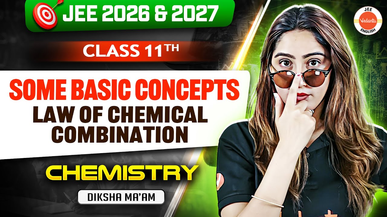Class 11 | Chemistry | Law Of Chemical Combination | JEE 2026 & 2027 | Diksha Ma&rsquo;am