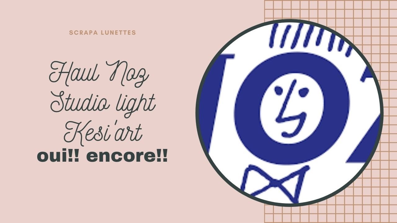 Encore du Studio light chez Noz et du Kesi'art!!