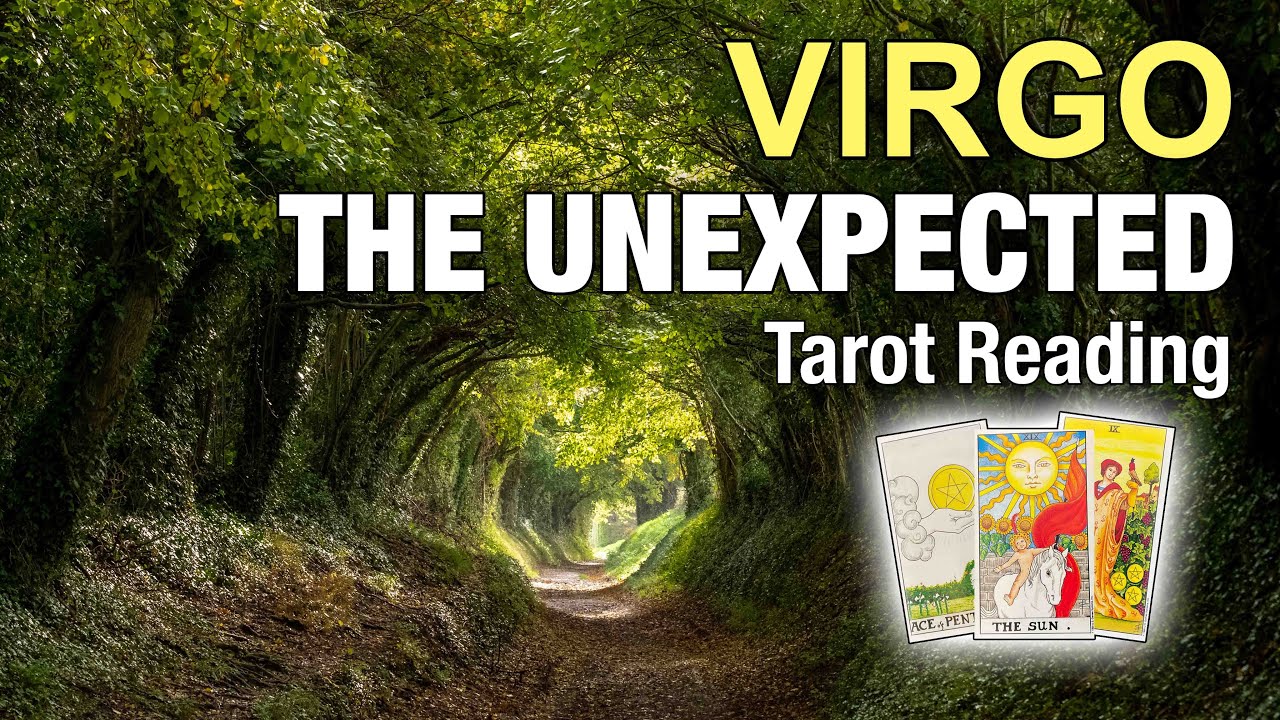 VIRGO THE UNEXPECTED 