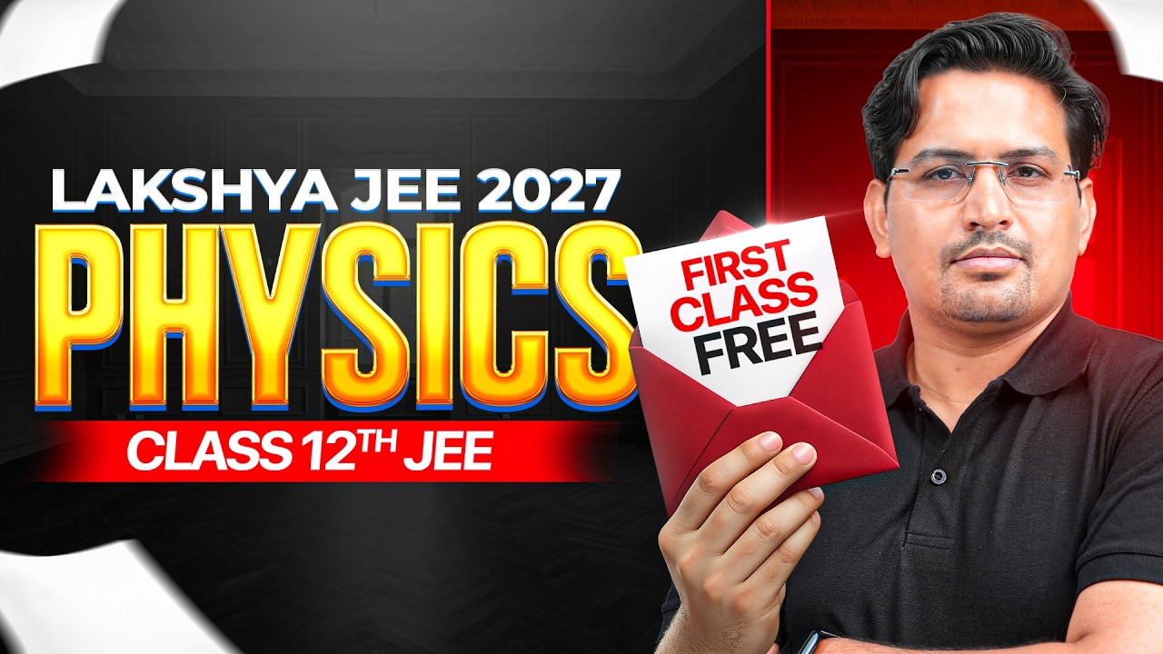 1st Class of PHYSICS by Rahul Yadav Sir || Lakshya JEE 2027 Batch🔥