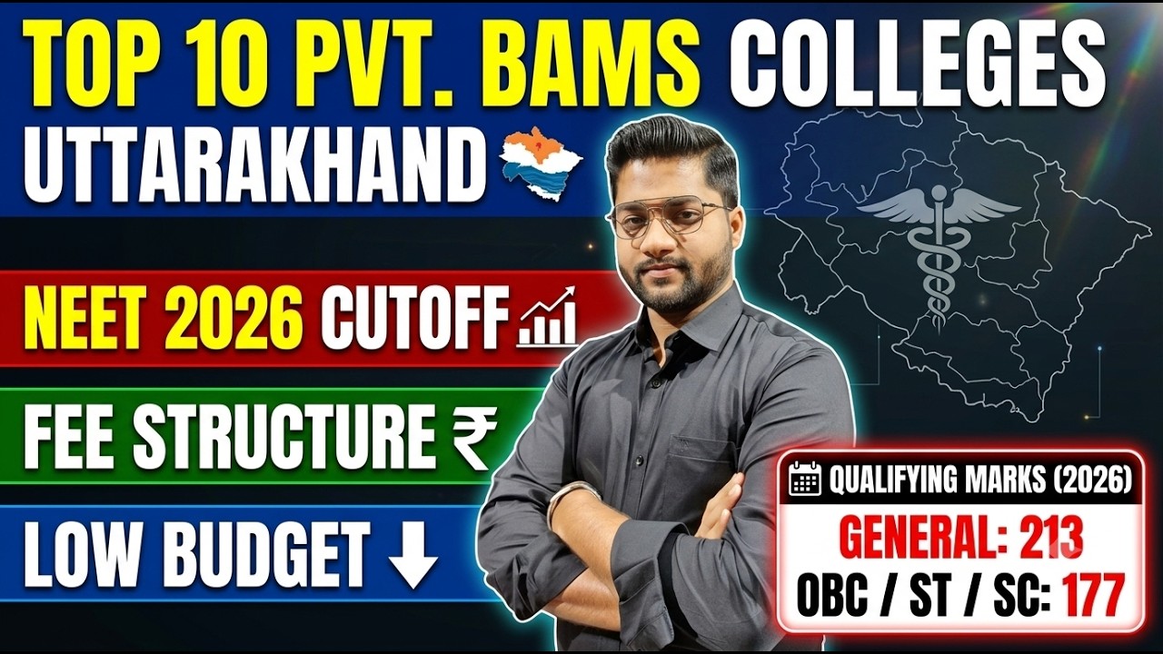 Top 10 Private BAMS Colleges in Uttarakhand |NEET 2026 Fee Structure & Cut-Off