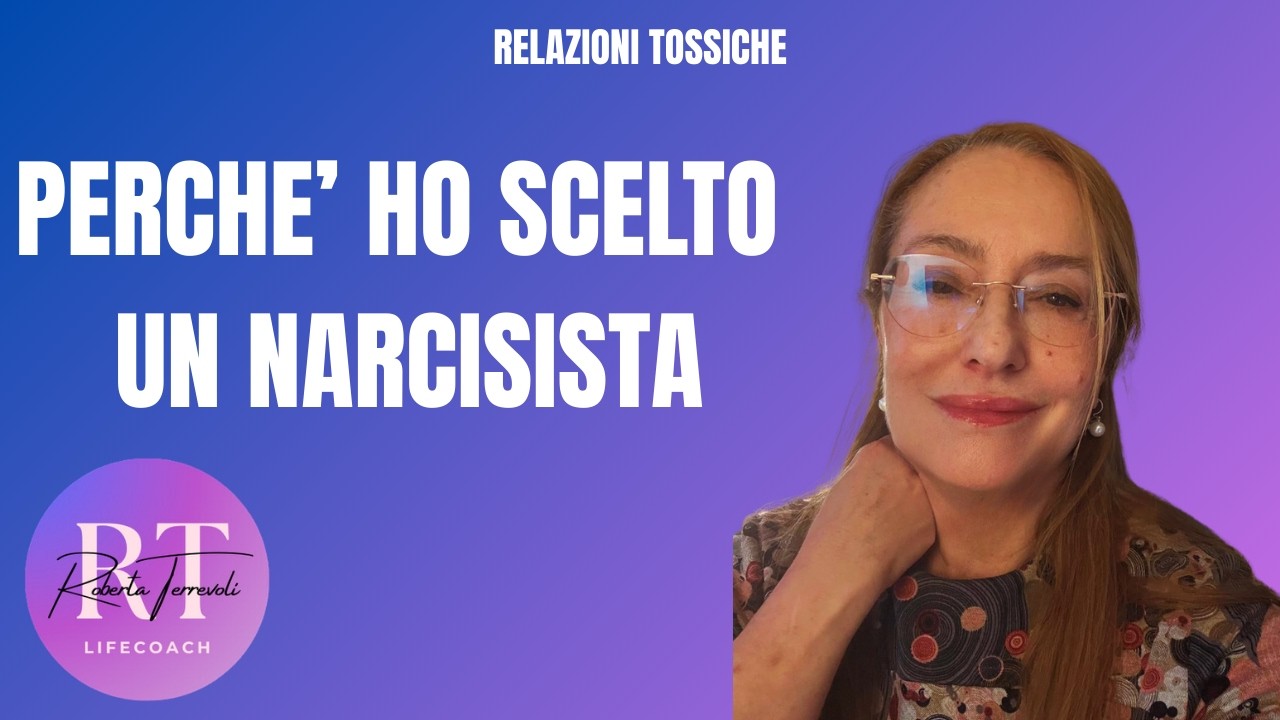 PERCHE' HO SCELTO UN NARCISISTA