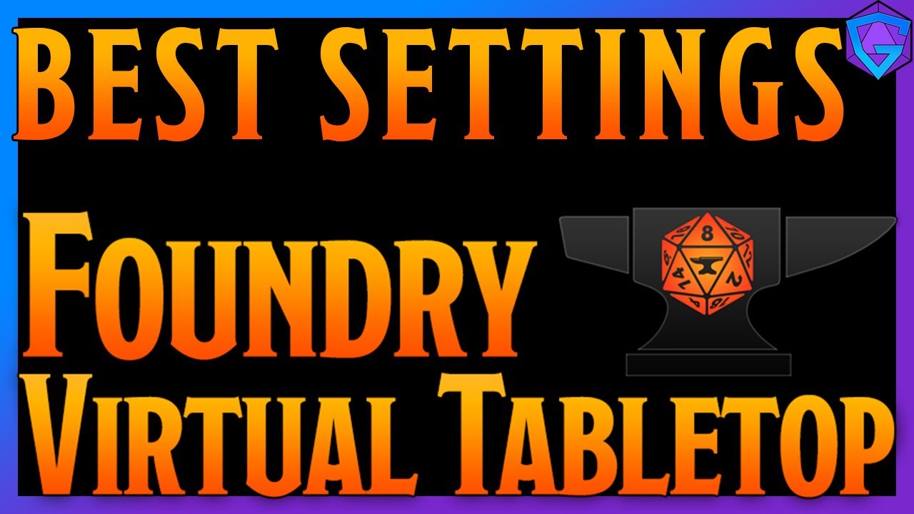 Best Foundry VTT Settings 2021