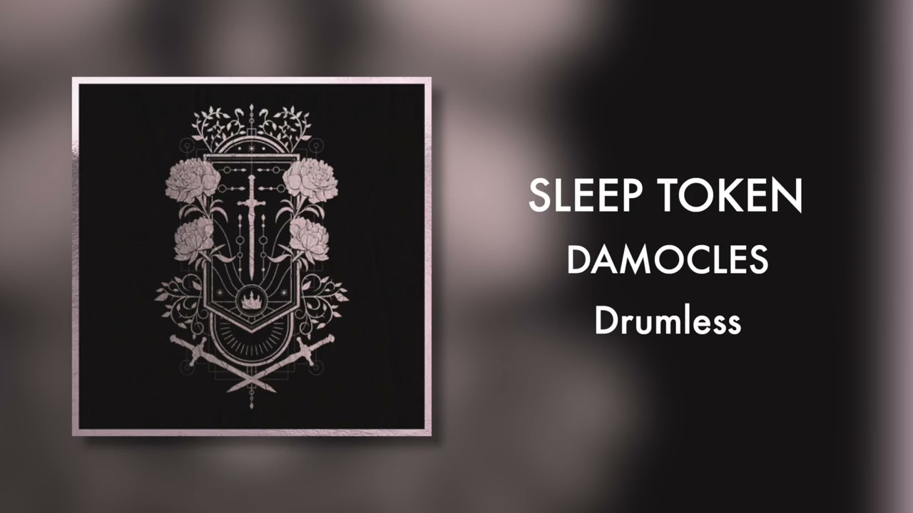 (Drumless) Sleep Token - Damocles
