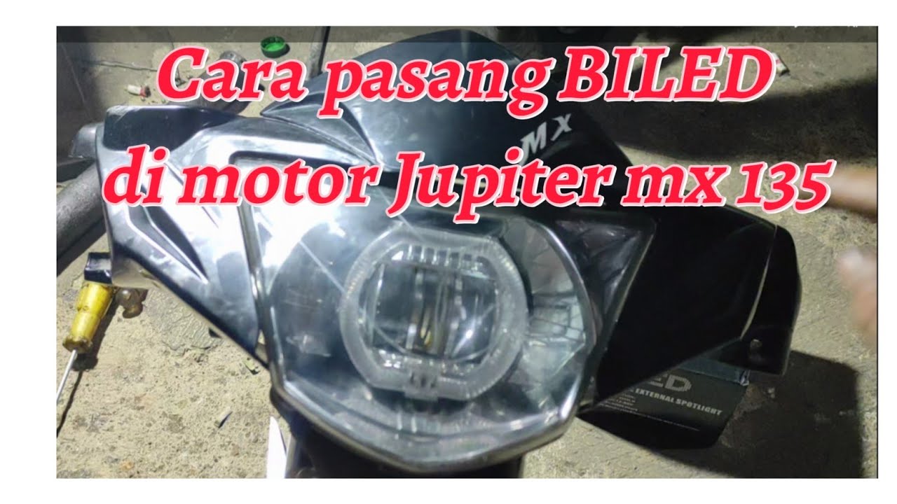Cara pasang lampu BILED di Motor Jupiter mx 135 old/new