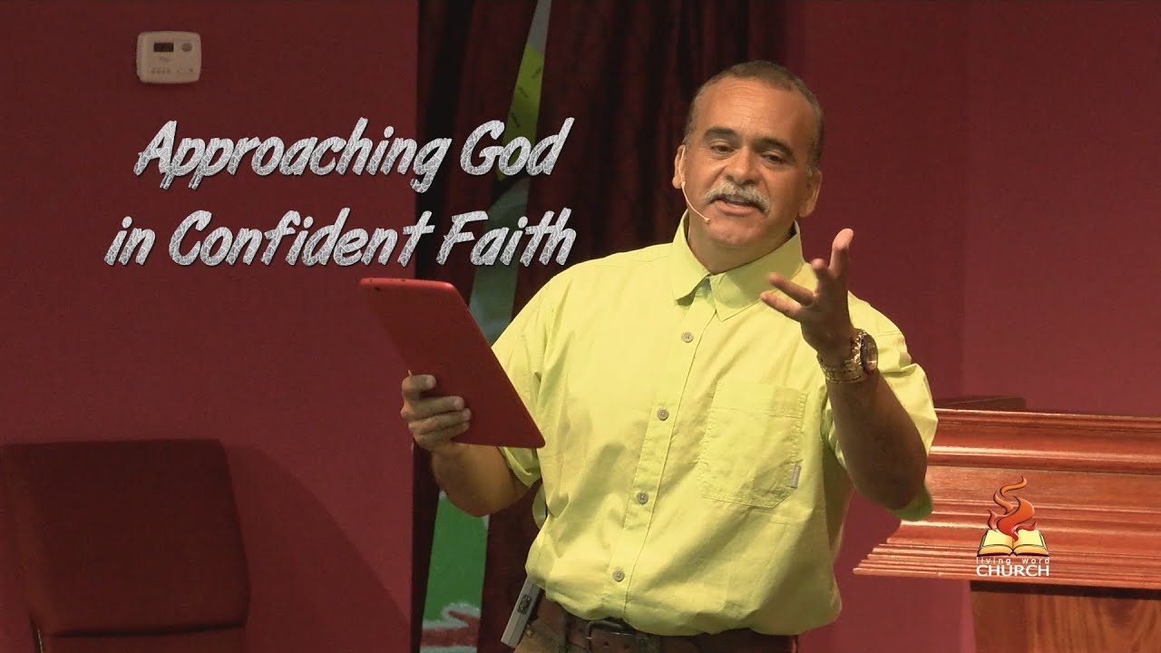Approaching God in Confident Faith