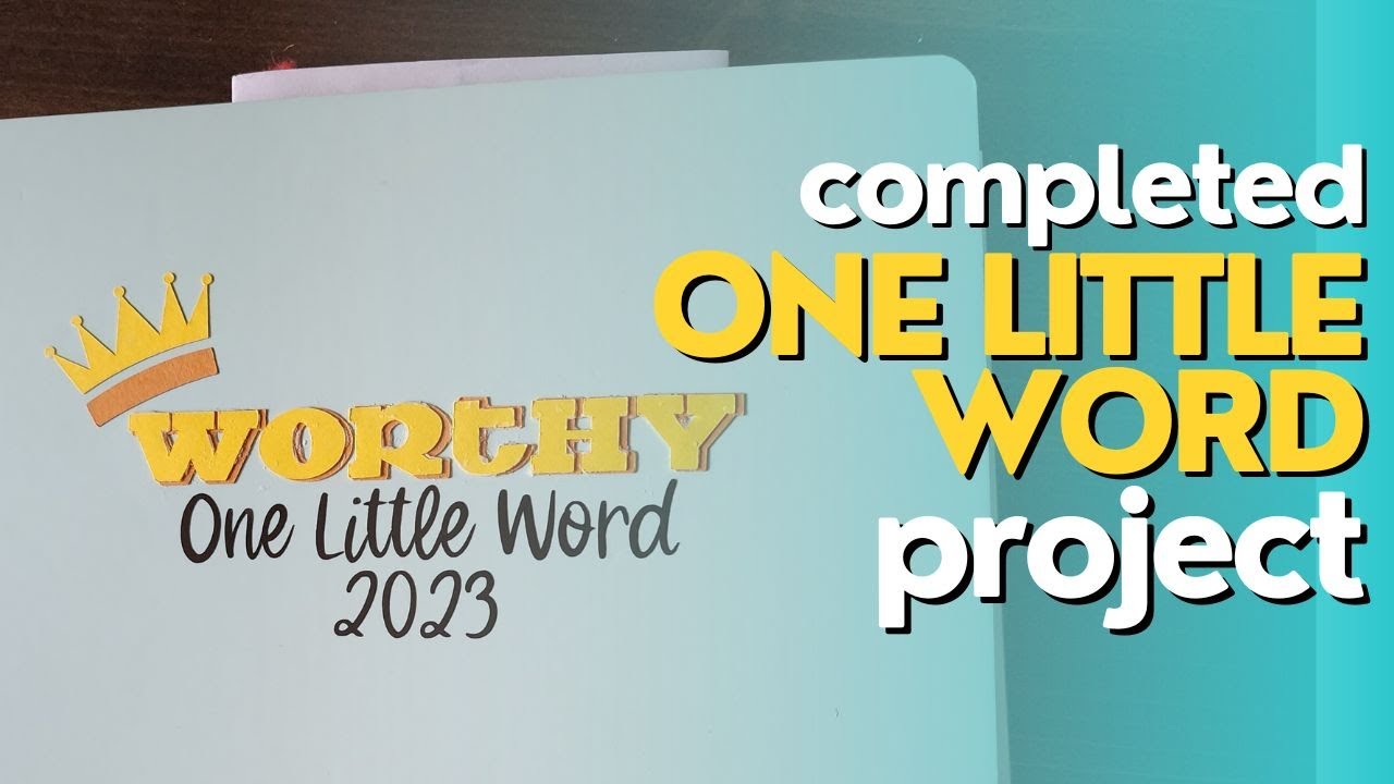 Completed One Little Word Project 2023
