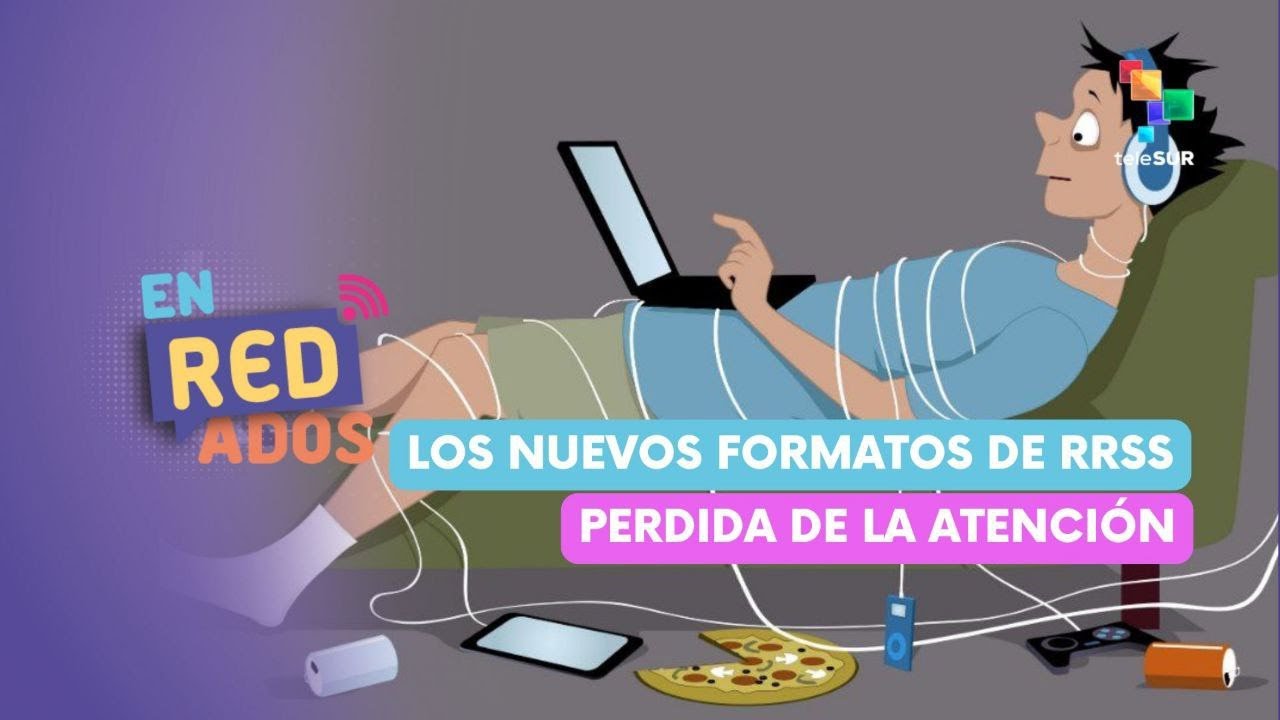 enREDados | El efecto de los nuevos formatos en la atención de los usuarios 24-01-2026