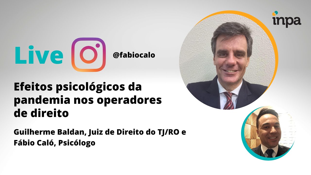 Efeitos psicológicos da pandemia nos operadores de direito - Live
