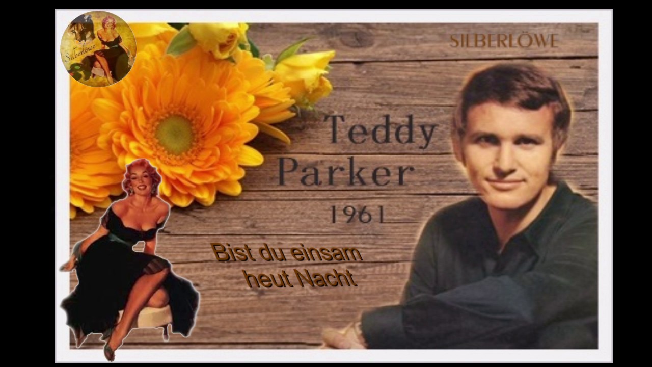 Teddy Parker - Bist du einsam heut Nacht