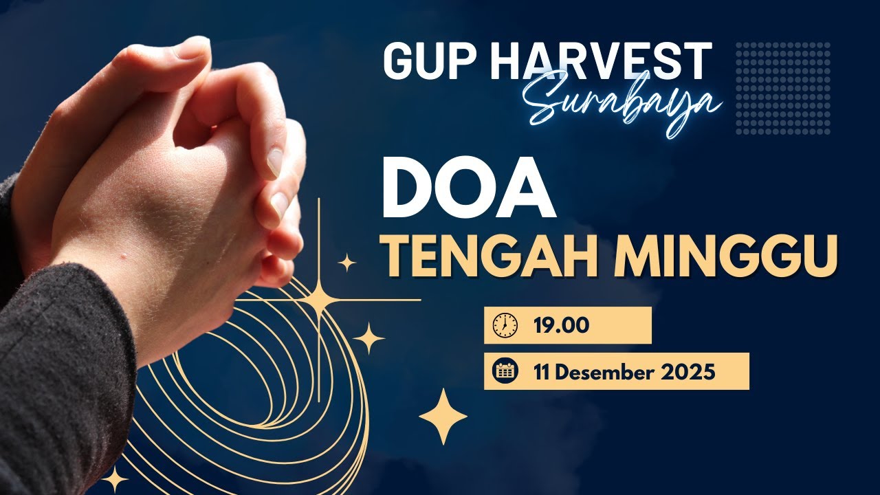 Doa Tengah Minggu 11 Desember 2025 | GUP Harvest Surabaya | Ps. Abraham Sanjaya