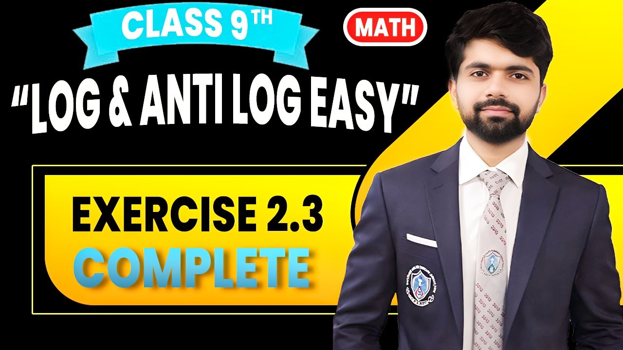 Class 9 Maths Exercise 2.3 Complete Solution | Logarithm & Anti Log Made Easy | Punjab Board