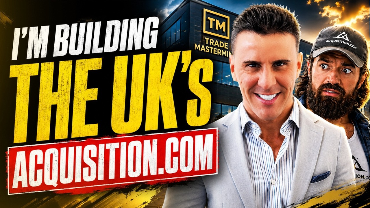 I'm BUILDING The UK's Version of Acquisition.com | Unfinished Business | Episode 115