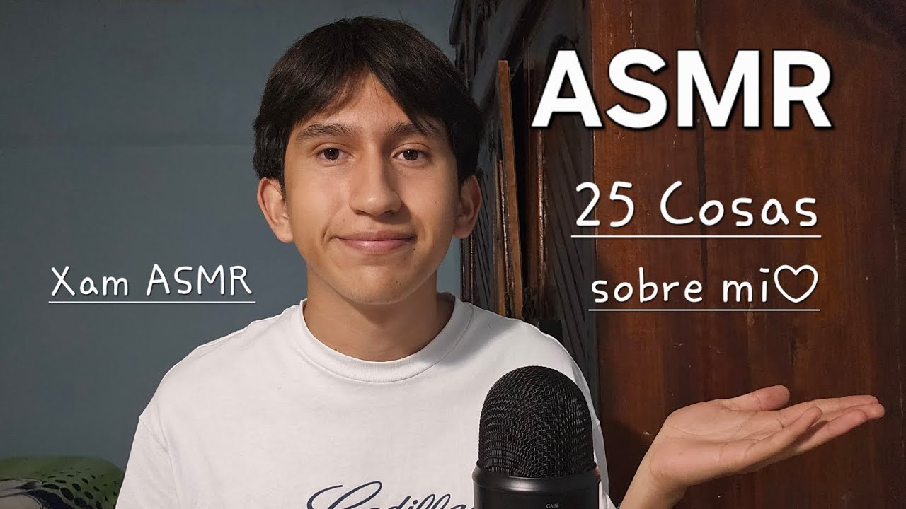ASMR 25 Cosas sobre mí (asmr talking) ♡