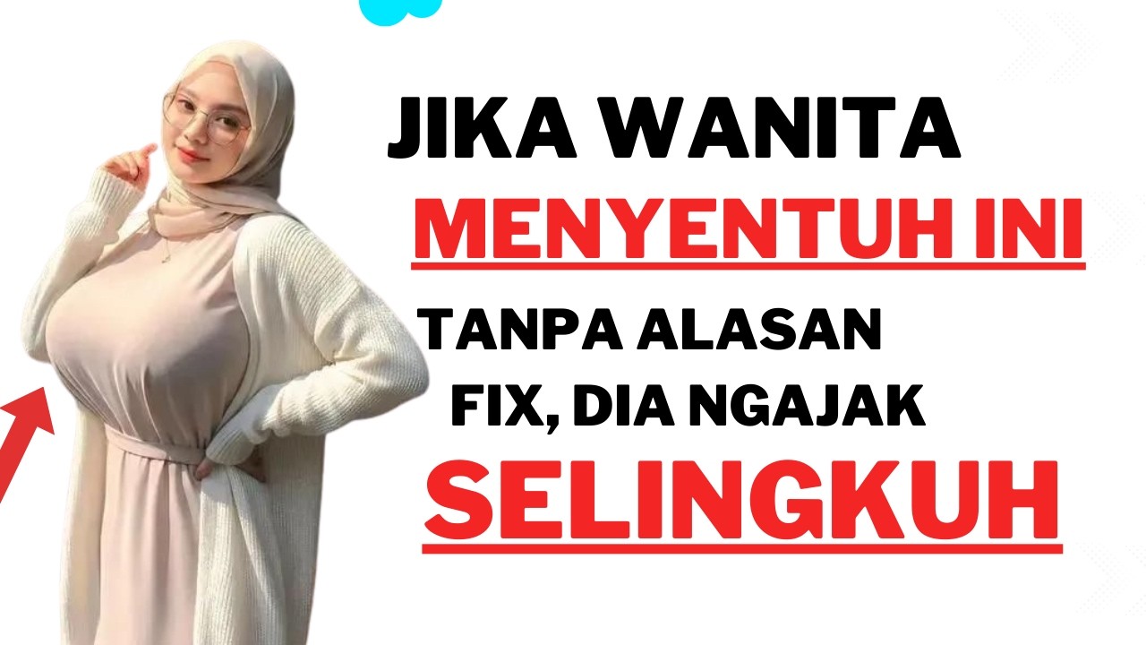 Jika Wanita Menyentuh Ini Tanpa Alasan Jelas, Fix, Dia Ngajak Selingkuh